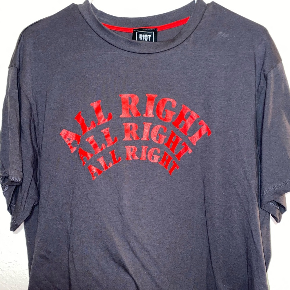 New never used “alright” shirt